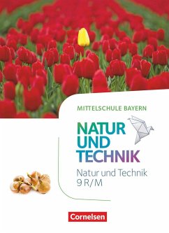 NuT - Natur und Technik 9. Jahrgangsstufe - Mittelschule Bayern - Schülerbuch von Cornelsen Verlag